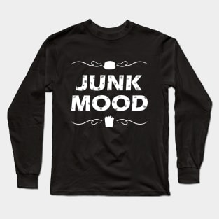 Junk mood / Junk food / Fast food - Foodie / Food lover gift - French Fries, Hamburger Long Sleeve T-Shirt